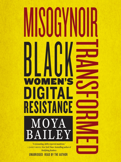 Title details for Misogynoir Transformed by Moya Bailey - Available